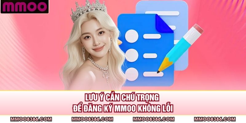 Lưu ý cần chú trọng để đăng ký MMOO không lỗi