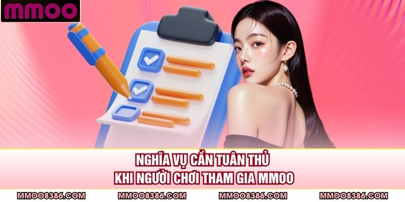 Nghĩa vụ cần tuân thủ khi người chơi tham gia MMOO