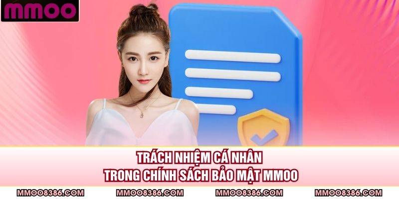 Trách nhiệm cá nhân trong chính sách bảo mật MMOO